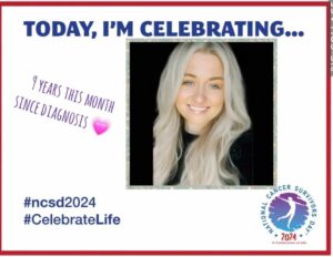 Celebrating 9 years since diagnosis, a smiling woman reflects joy and resilience. Accompanied by National Cancer Survivors Day branding.